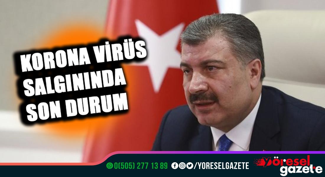 KORONA VİRÜS SALGININDA SON DURUM