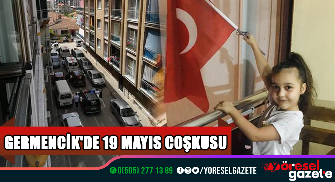 GERMENCİK’TE 19 MAYIS COŞKUSU