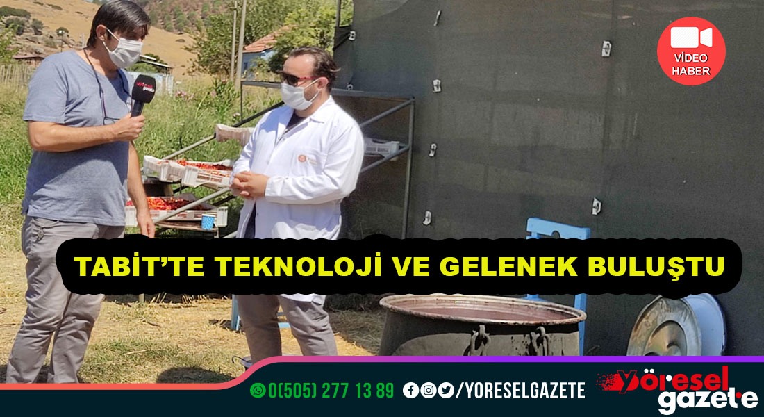 TABİT’TE TEKNOLOJİ İLE GELENEK BULUŞUYOR