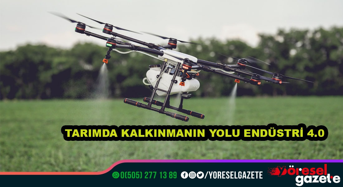 TARIMDA KALKINMANIN YOLU ENDÜSTRİ 4.0