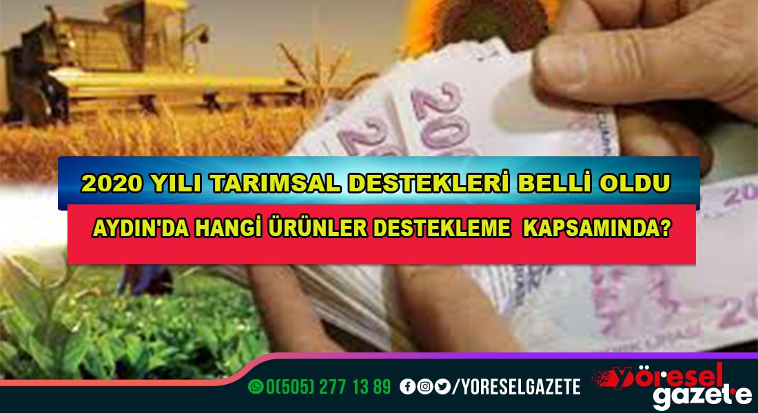 2020 YILI TARIMSAL DESTEKLEMELERİ BELLİ OLDU