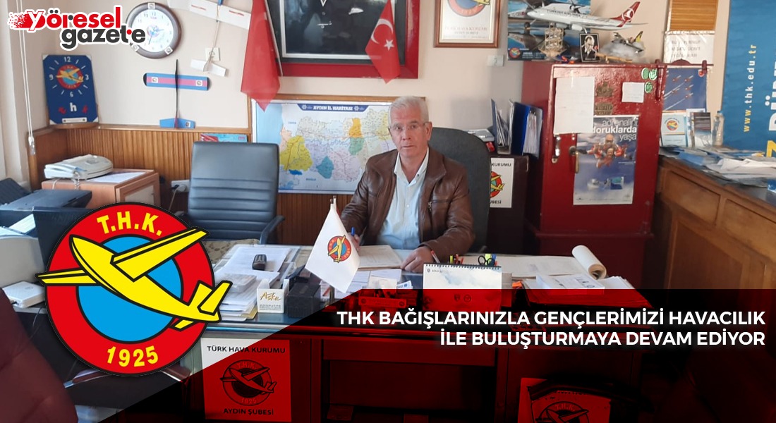 THK BAĞIŞLARINIZLA GENÇLERİMİZİ HAVACILIK İLE BULUŞTURMAYA DEVAM EDİYOR