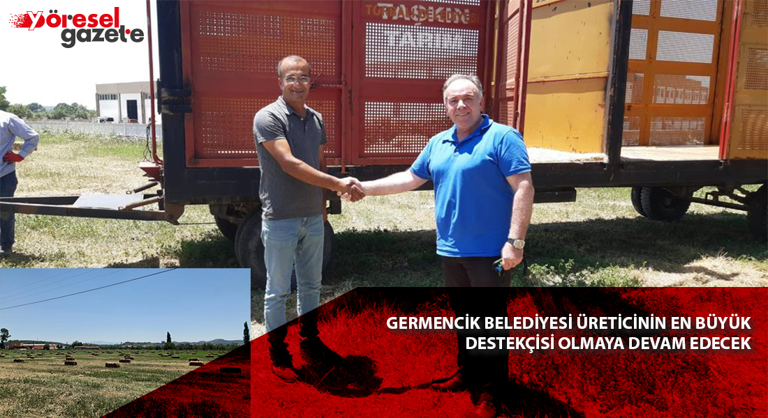 GERMENCİK BELEDİYESİ ÜRETİCİNİN EN BÜYÜK DESTEKÇİSİ OLMAYA DEVAM EDECEK