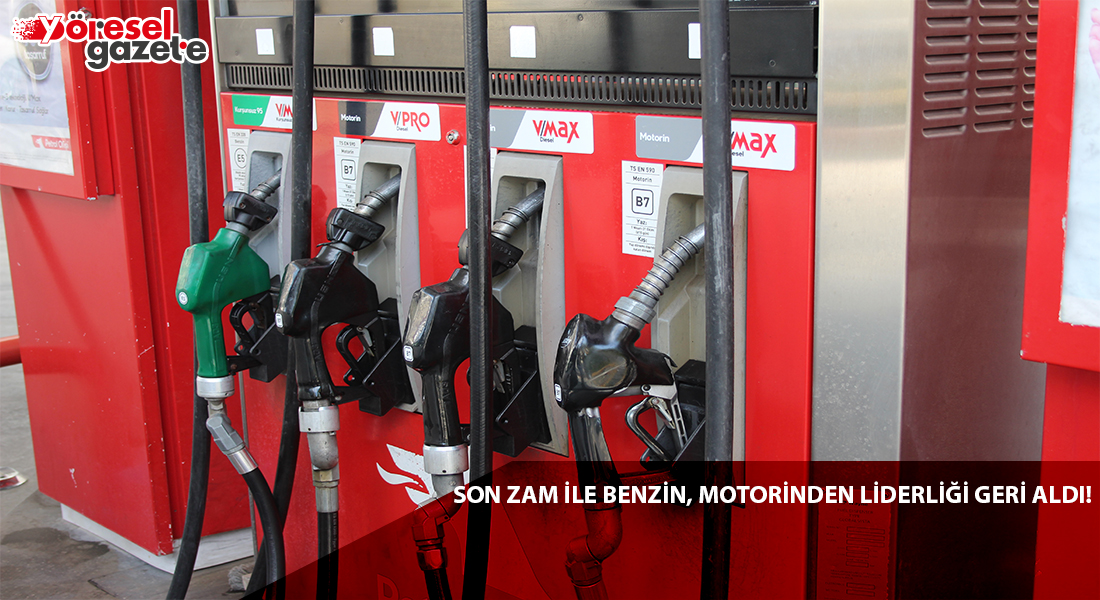 SON ZAM İLE BENZİN, MOTORİNDEN LİDERLİĞİ GERİ ALDI!