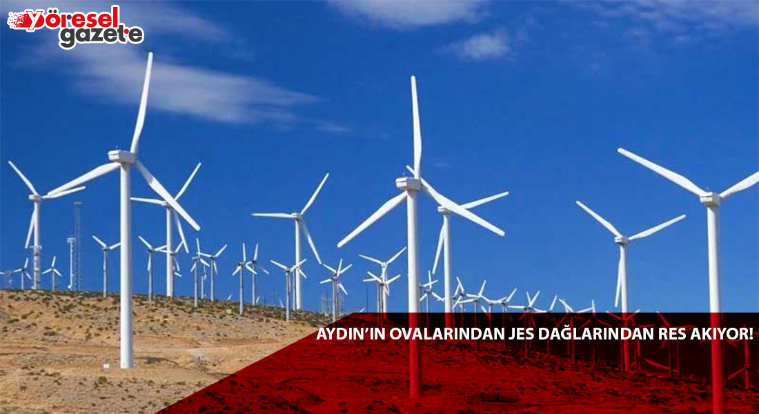 AYDIN’IN OVALARINDAN JES DAĞLARINDAN RES AKIYOR!