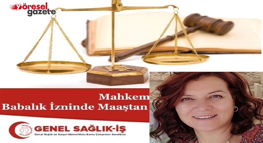 BABALIK İZNİNDE MAAŞTAN KESİNTİ YAPILAMAZ
