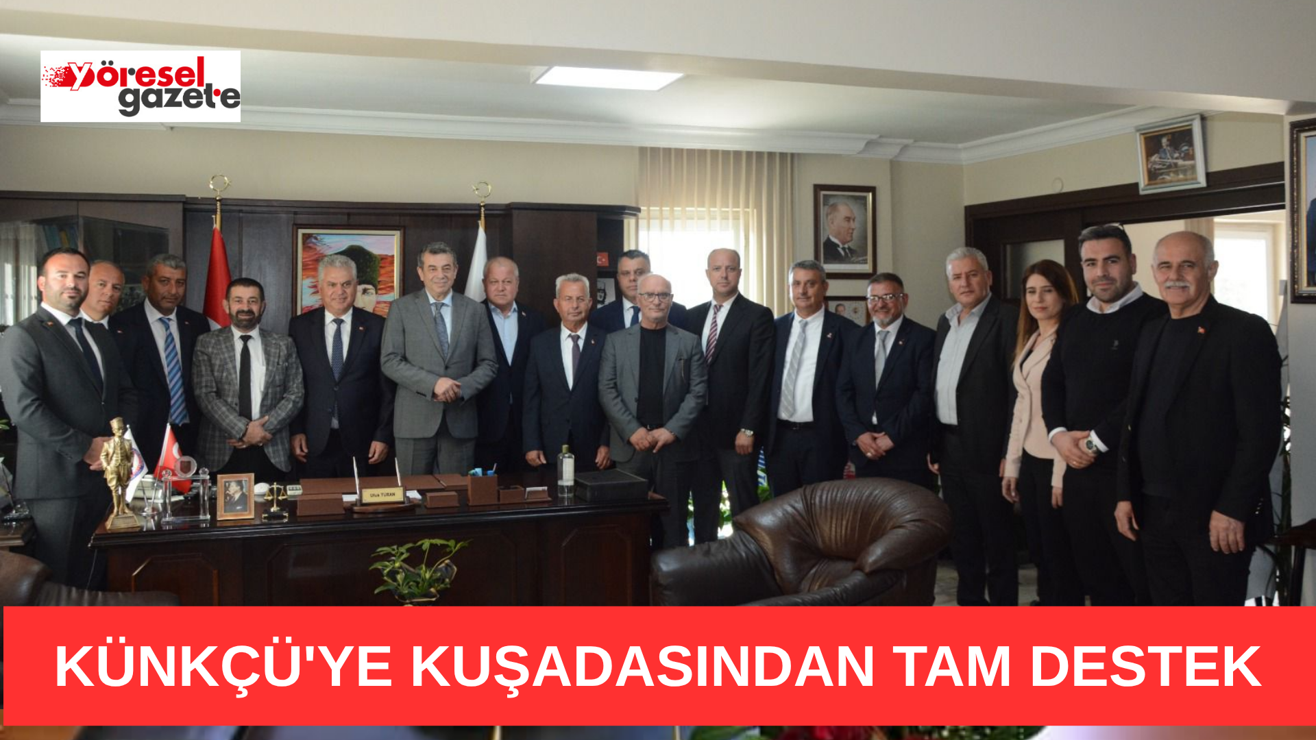 KÜNKÇÜ’YE KUŞADASINDAN TAM DESTEK